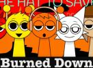 Sprunki Burned Down
