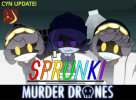 Sprunki but Murder Drones!