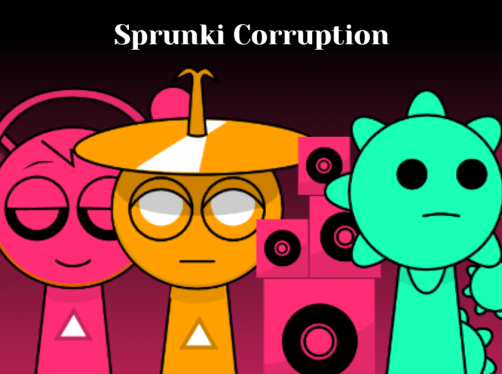 Sprunki Corruption