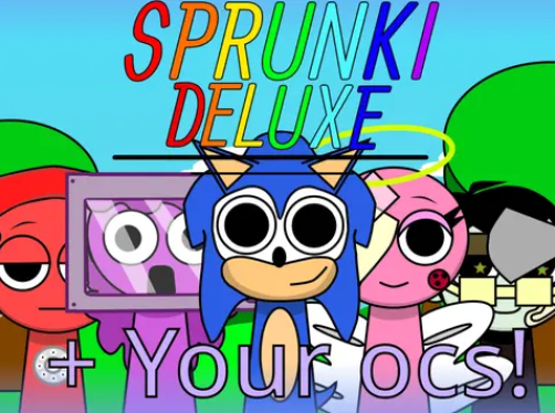 Sprunki Deluxe + Ocs!